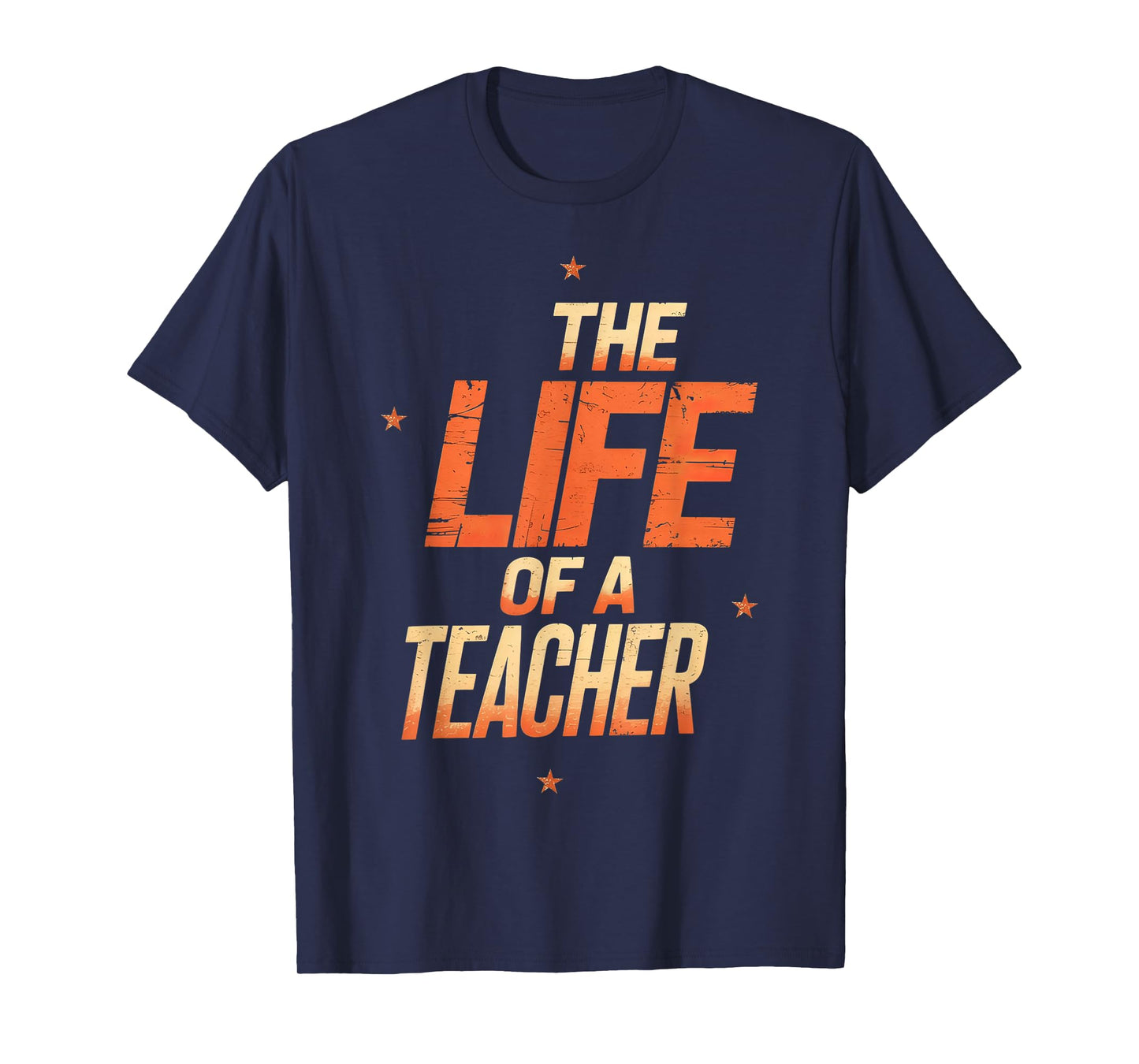 The Life of A Teacher T-Shirt