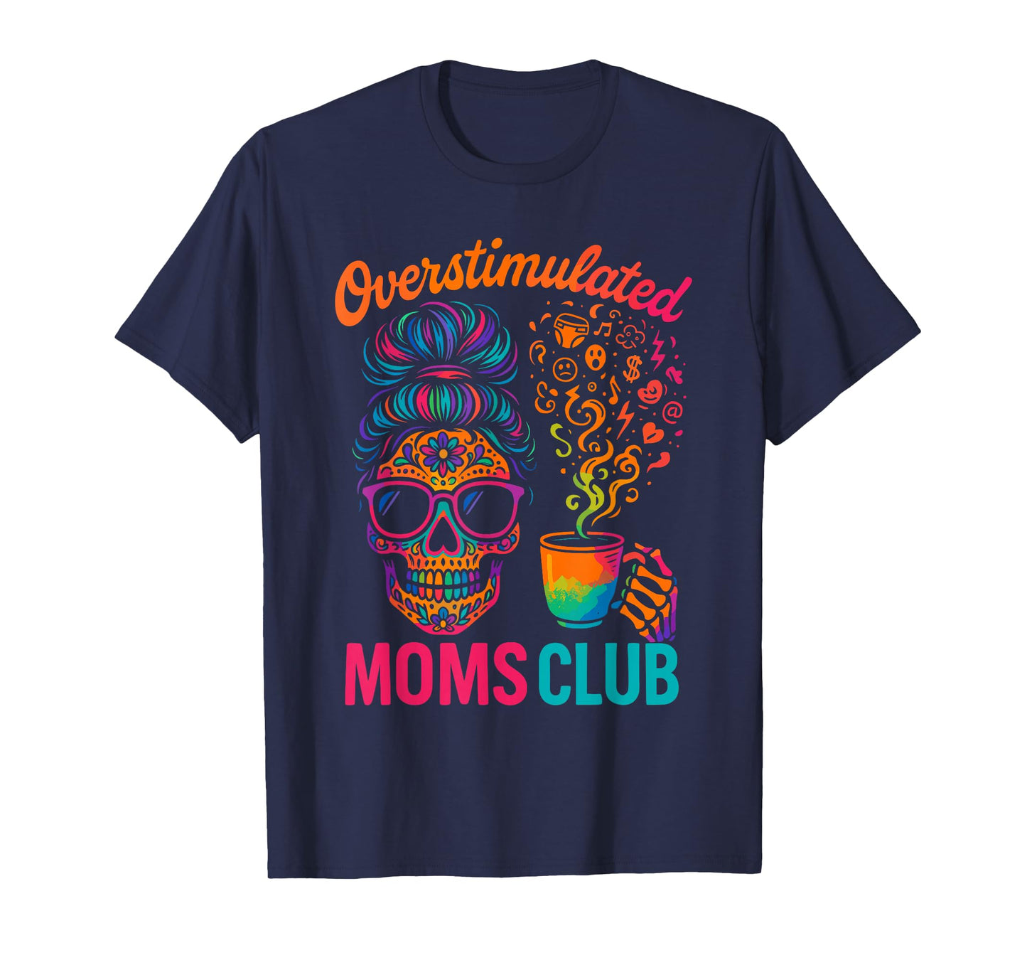 Overstimulated Moms Club T-Shirt