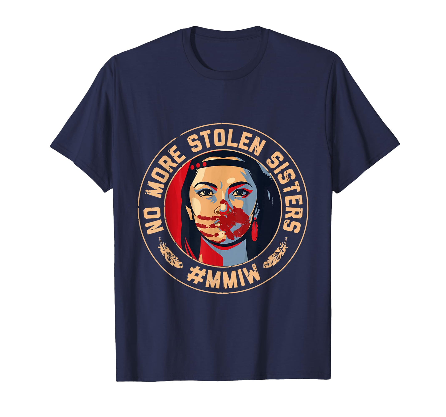No-More Stolen Sister Red Hand MMIW Awareness America Native T-Shirt