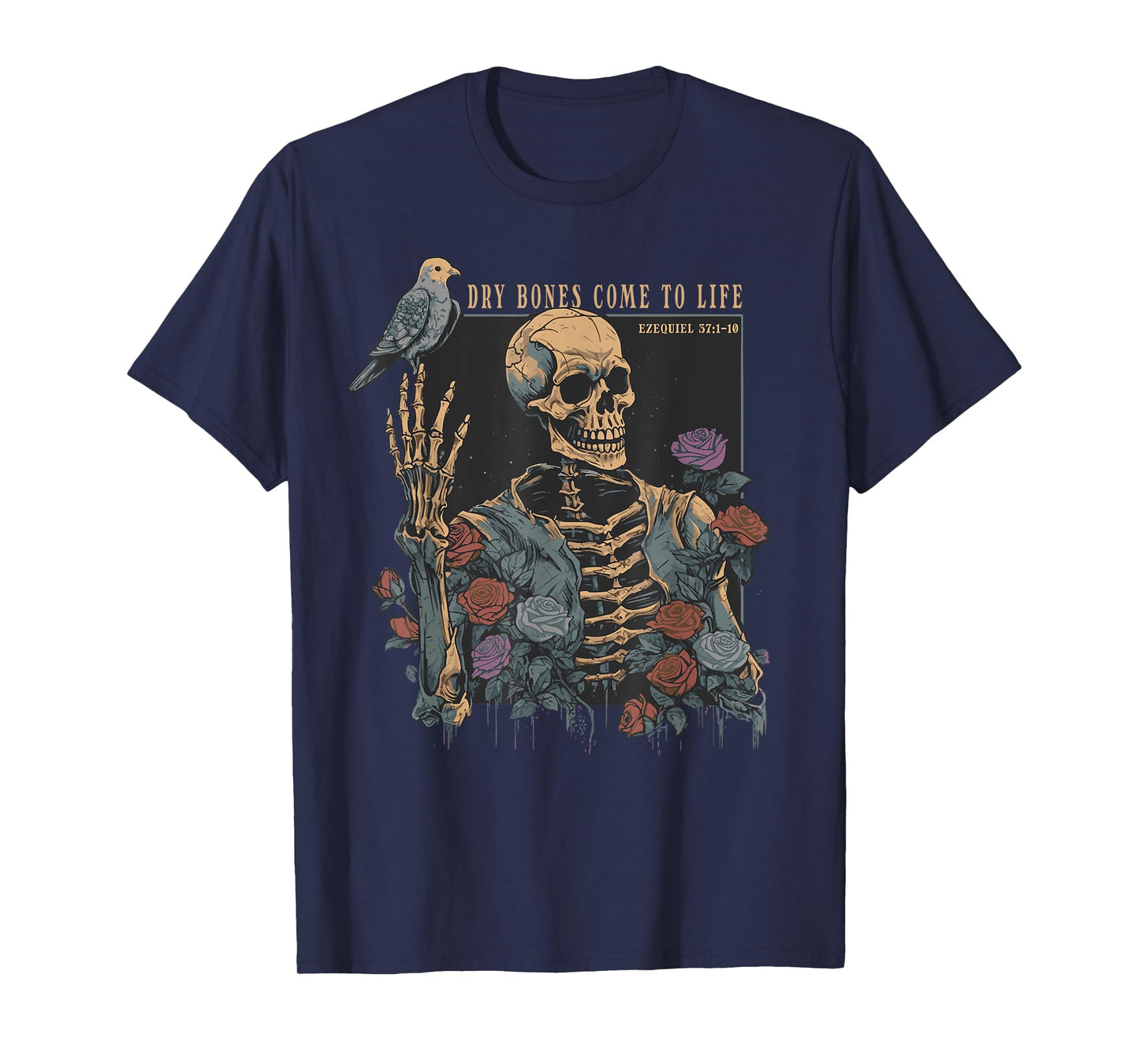 Gothic Skeleton Rose Dove Bible Quote Ezekiel 37 Christian T-Shirt