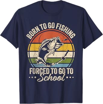 Funny Teen Boys Fishing Born To Go Fishing Forced School T-Shirt
