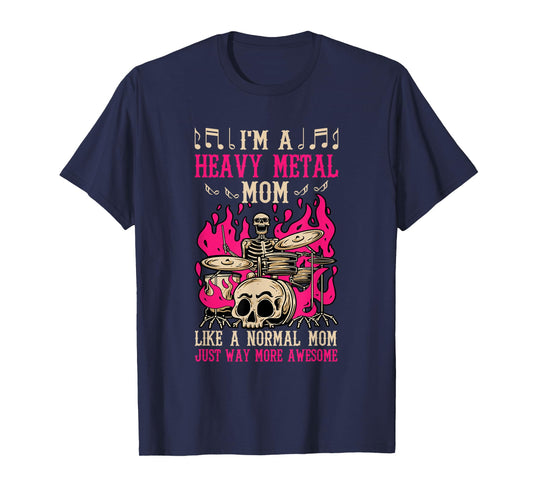 I'm A Heavy-metal Mom Hardrock Mother T-Shirt