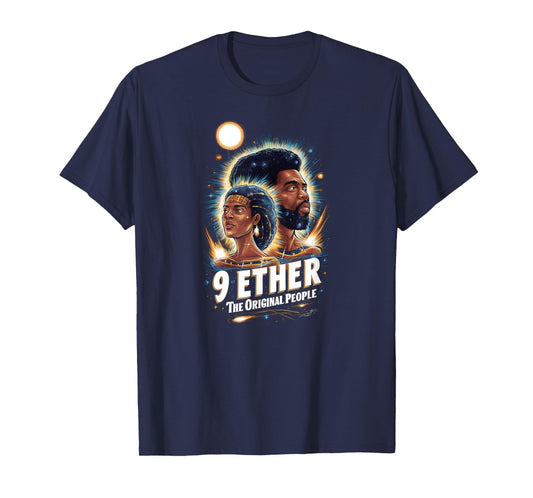 9 Ether The Original People Afrocentric Cosmic Design T-Shirt