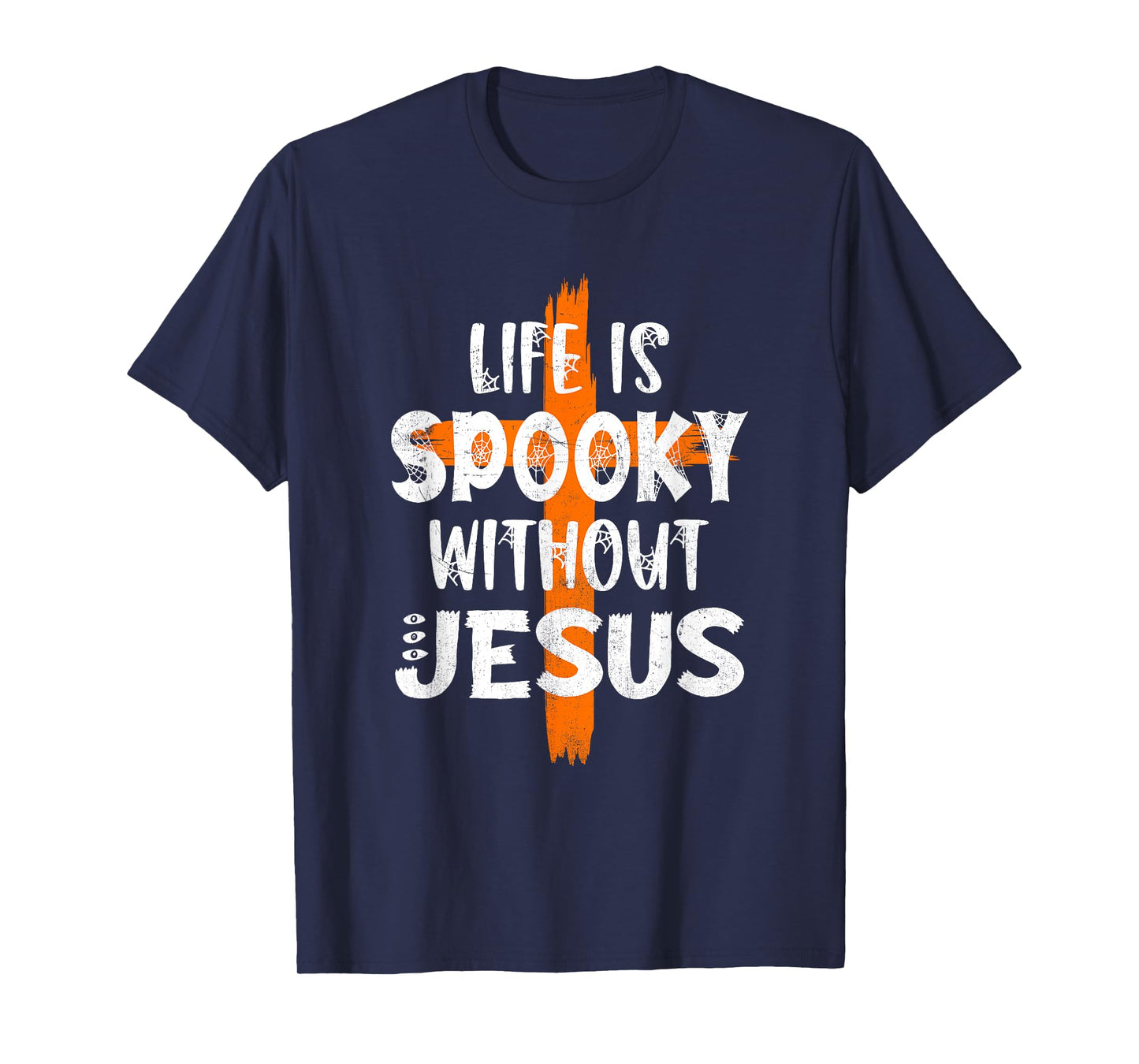 Life Is Scary Without Jesus Halloween Christian Costume Tee T-Shirt