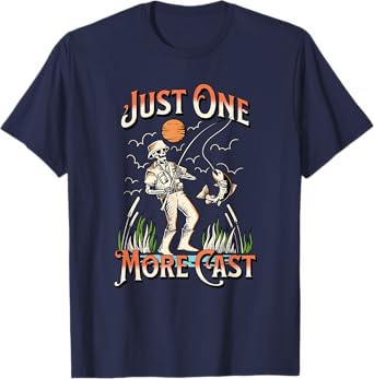 Just One More Cast - Fun Skeleton Fisherman T-Shirt
