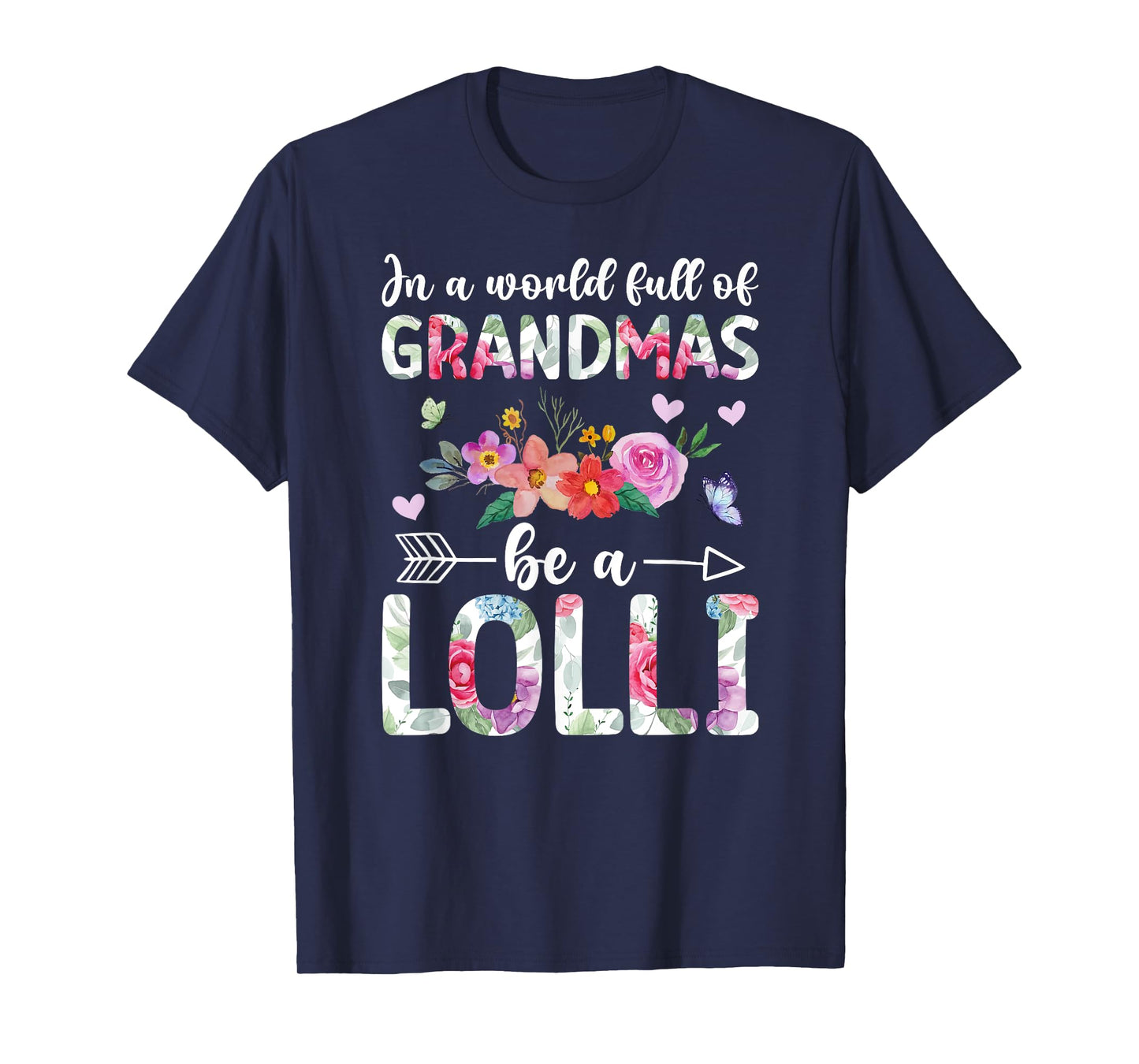Be A Lolli Grandma Lolli Grandmother T-Shirt