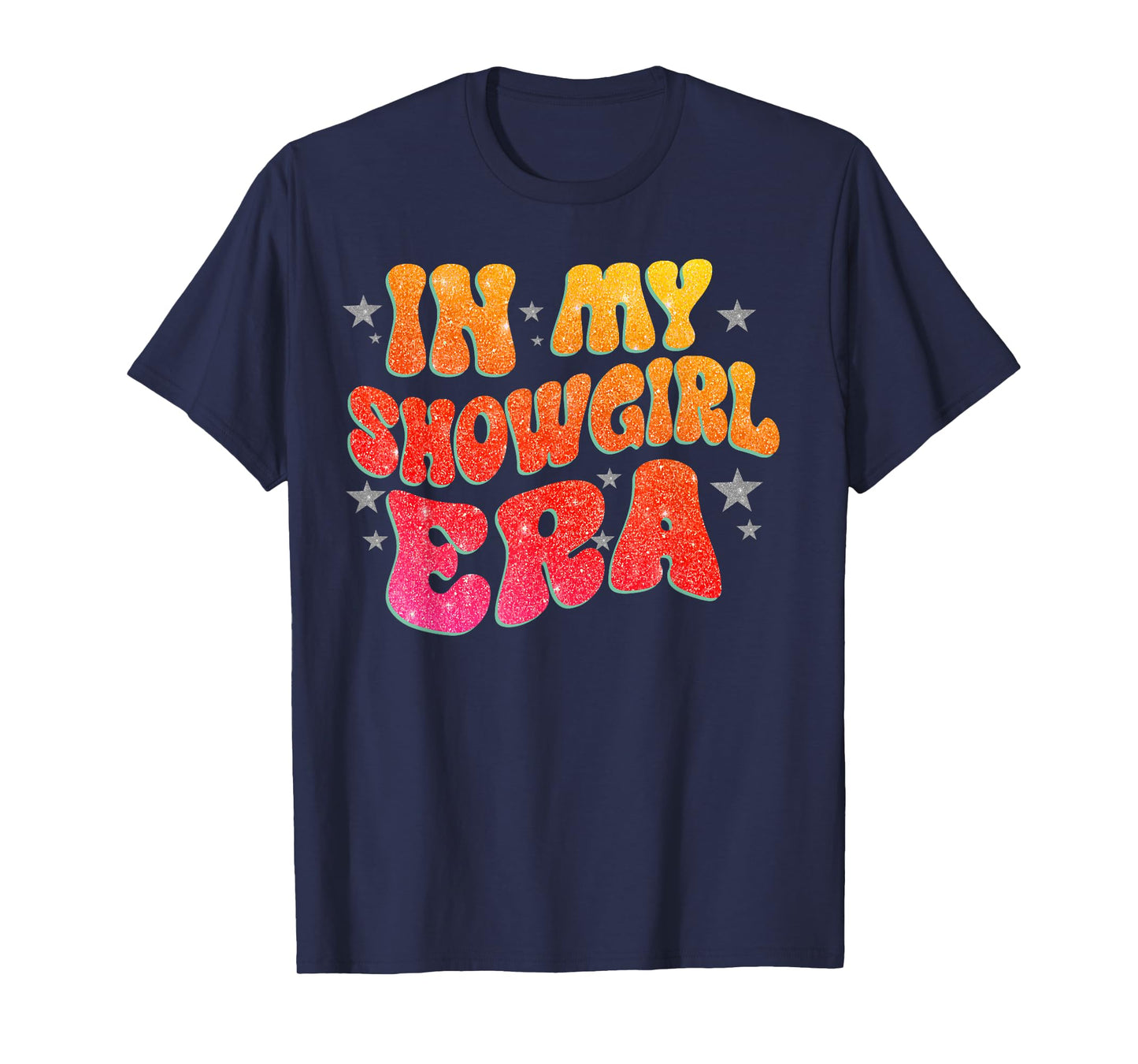 The Life of A Show Girl for Men Women T-Shirt