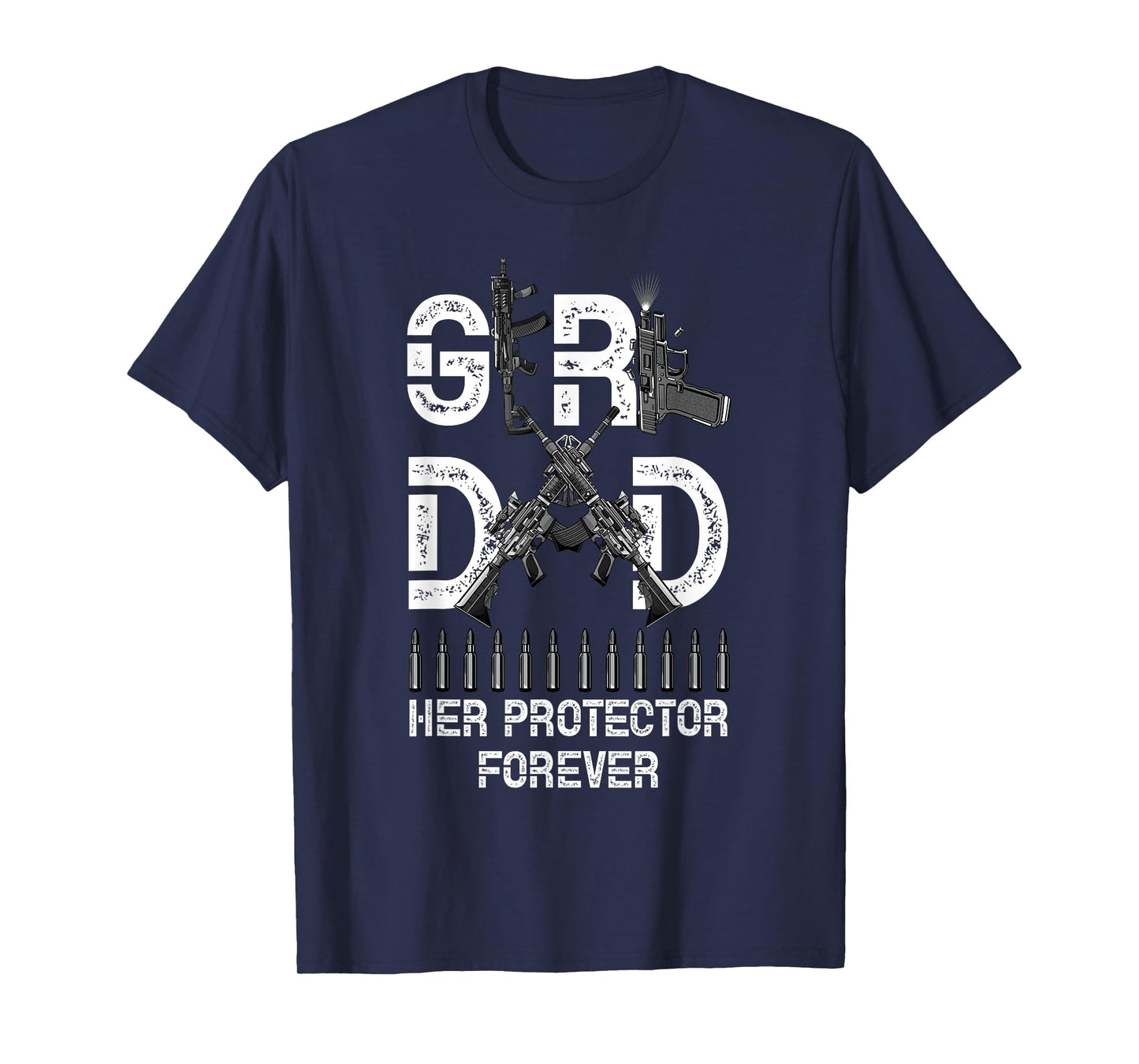 Girl a Dad Her Protector Forever Father of Girls Fathers Day T-Shirt