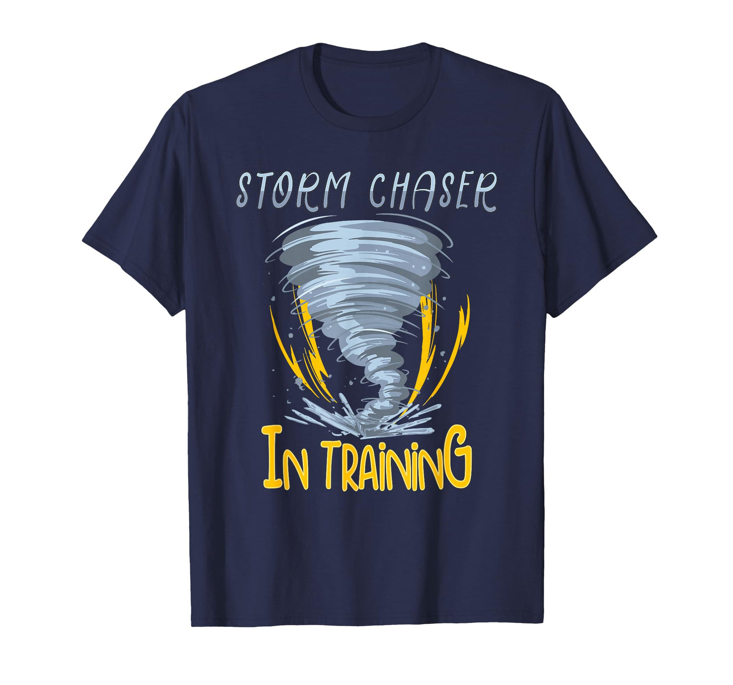Tornado Storm Chasing Storm Fanatic Storm Chaser In Training T-Shirt