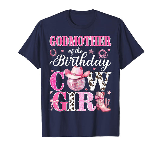 Cute Godmother Of Birthday CowGirl Rodeo Western Bday Party T-Shirt