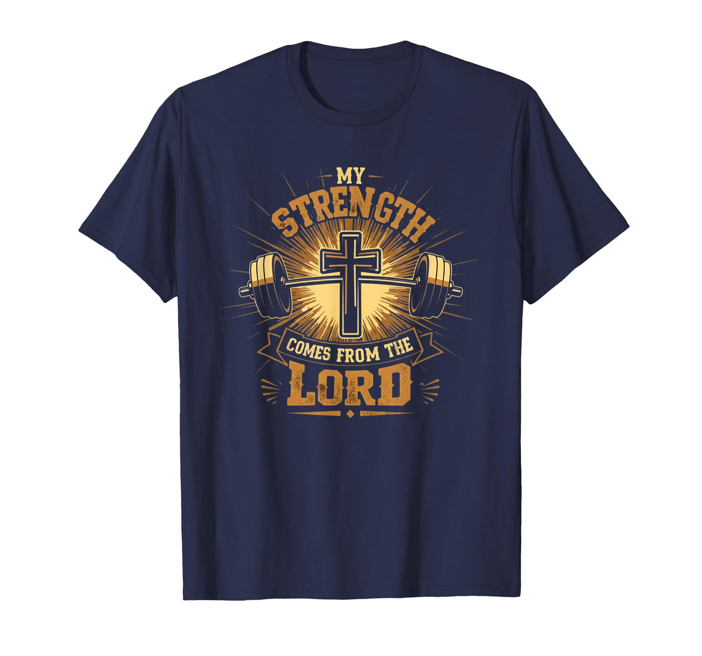 My Strength Comes From the Lord T-Shirt