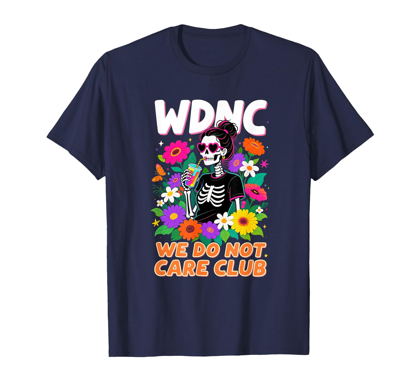 WDNC Skeleton Girl We Do Not Care Club T-Shirt