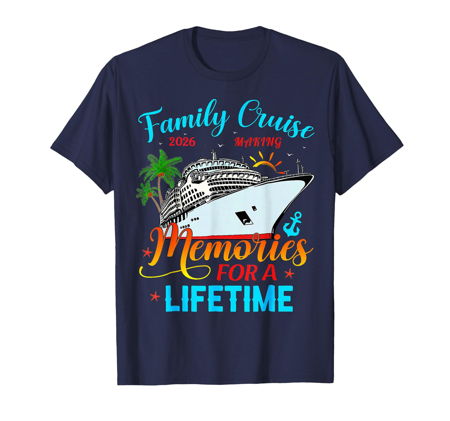 Family Cruise 2026 Making Memories for A Lifetime Beach T-Shirt