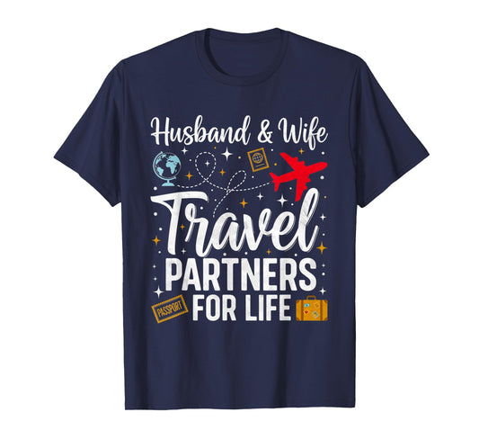 Couple Matching Husband and Wife Travel Partners for Life T-Shirt