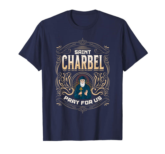 St Charbel pray for us. Catholic, Christianity T-Shirt