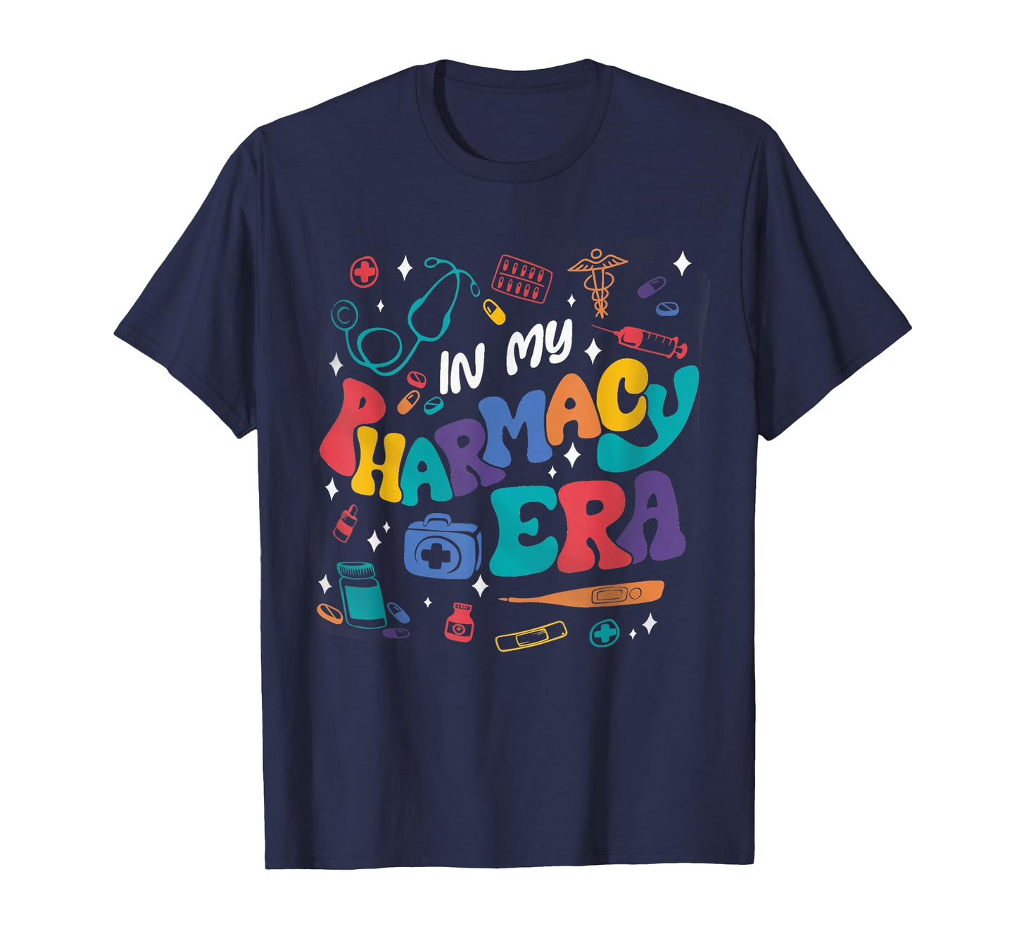 Groovy In My Pharmacy Era Pharm Tech Pharmacy Squad Grad T-Shirt