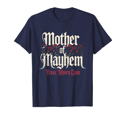 Mother of Mayhem Feral Mom's Club Vintage T-Shirt