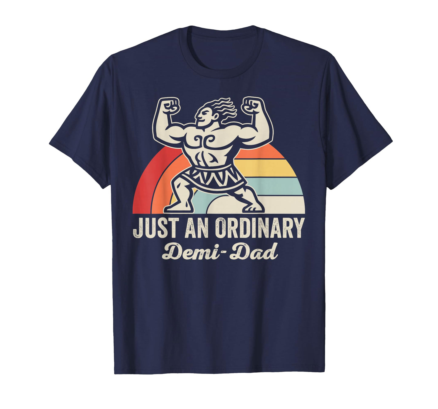 Just an Ordinary Demi-Dad Retro Hero T-Shirt