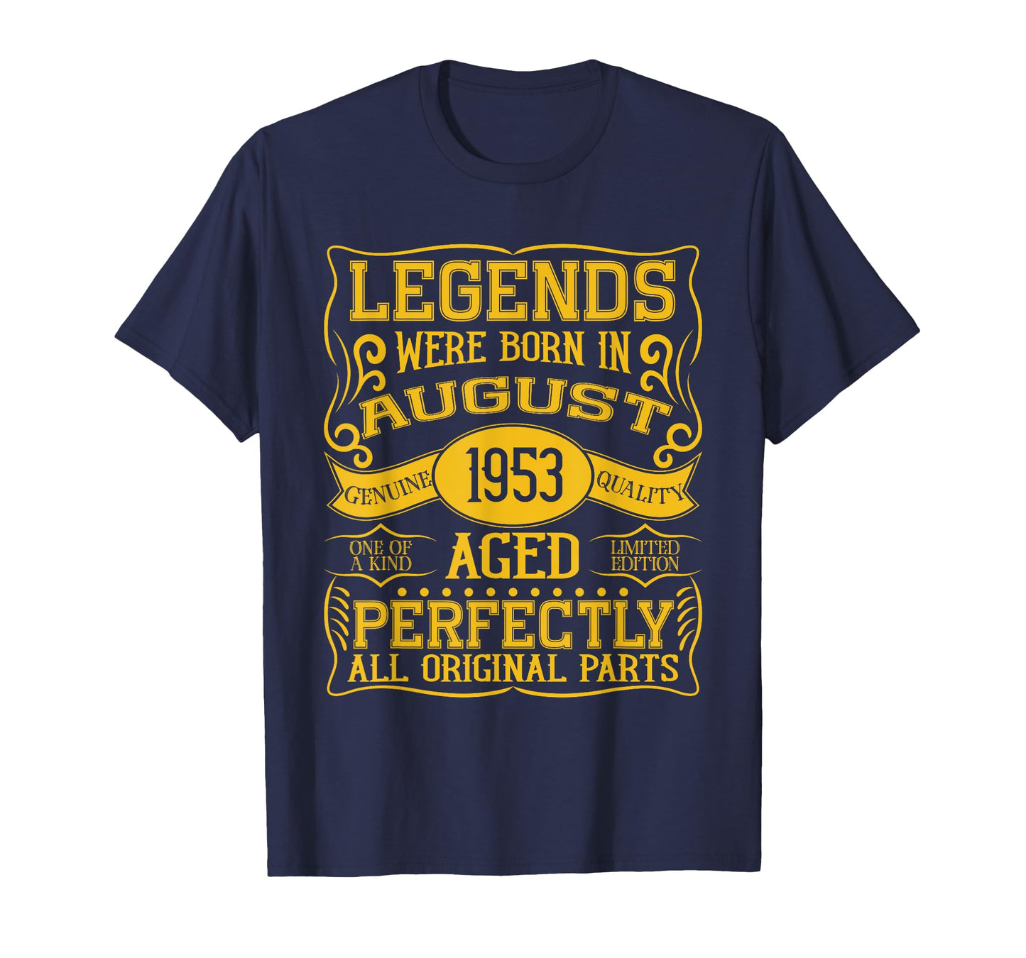 72nd Birthday Legends Were Born In August 1953 T-Shirt