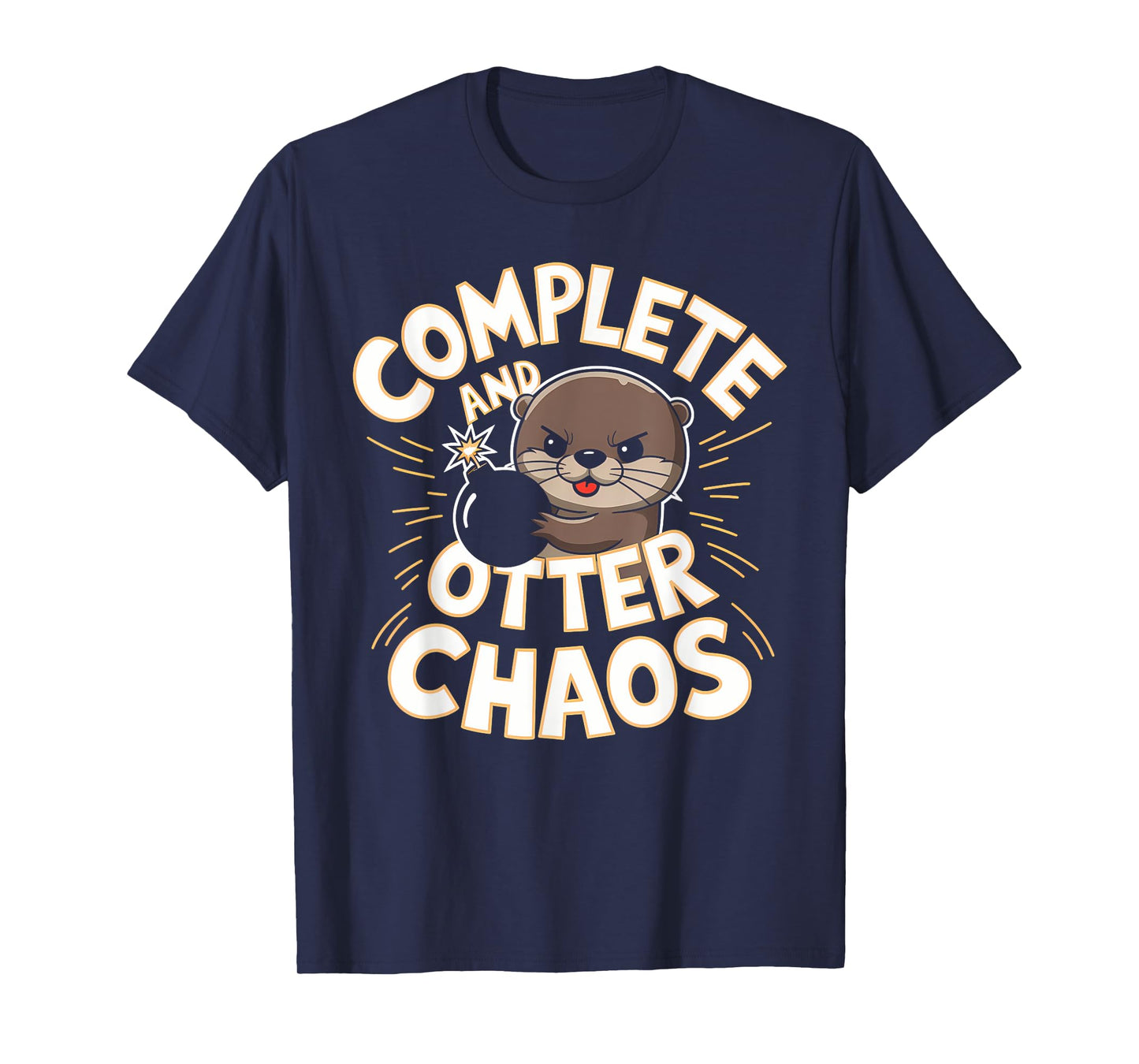 Complete and Otter Chaos Cute Funny Otter Christmas Gifts T-Shirt