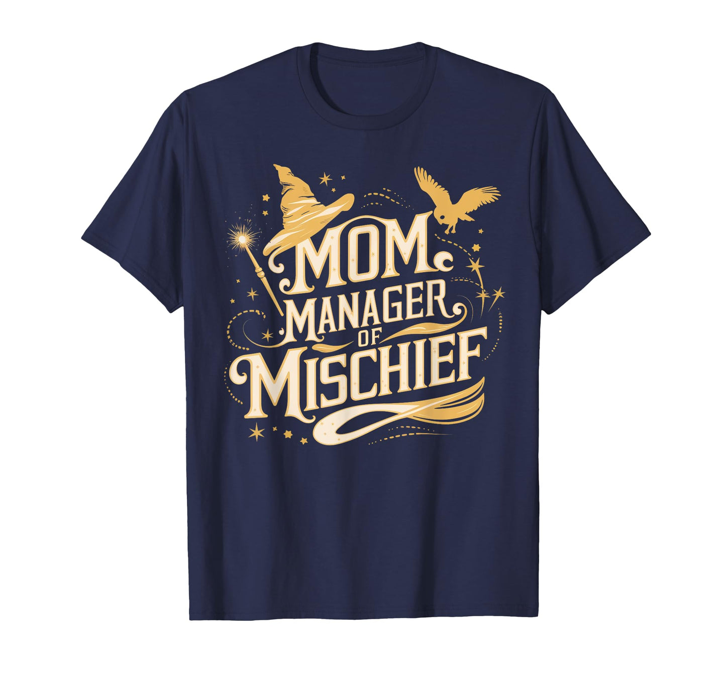Mom Manager of Mischief Magic Themed Funny Tee T-Shirt