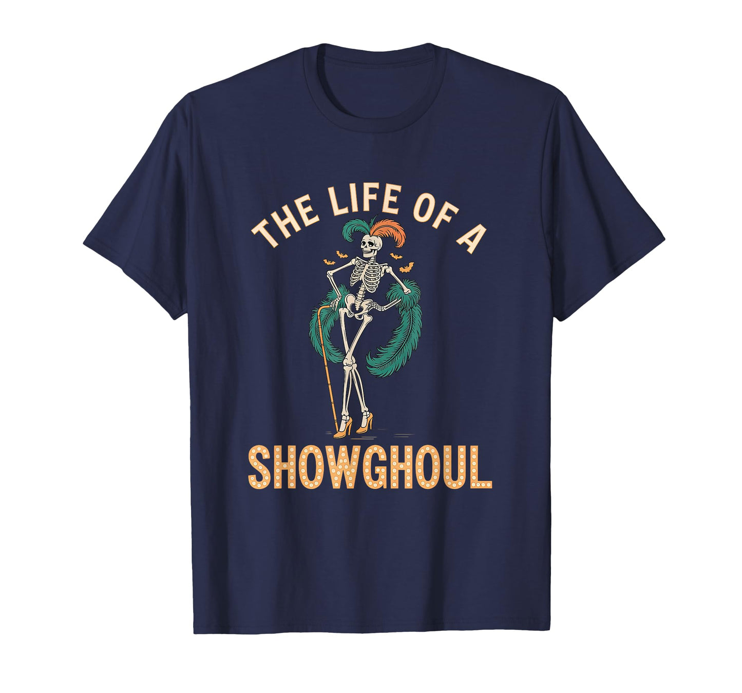 The Life of A Showghoul Retro Skeleton Showgirl Halloween T-Shirt
