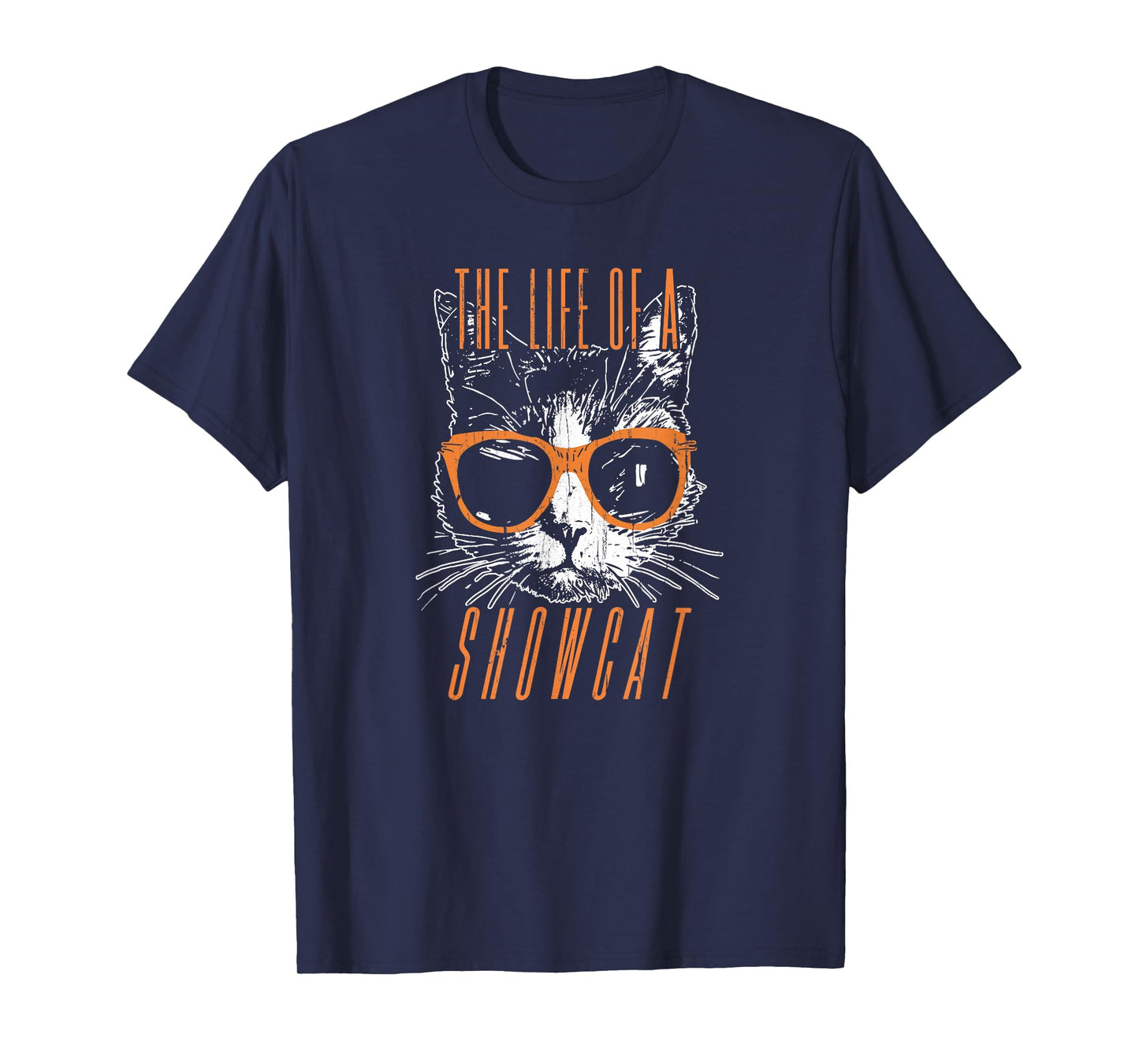 The Life of A Showcat, Cat Lover, Funny Cat T-Shirt