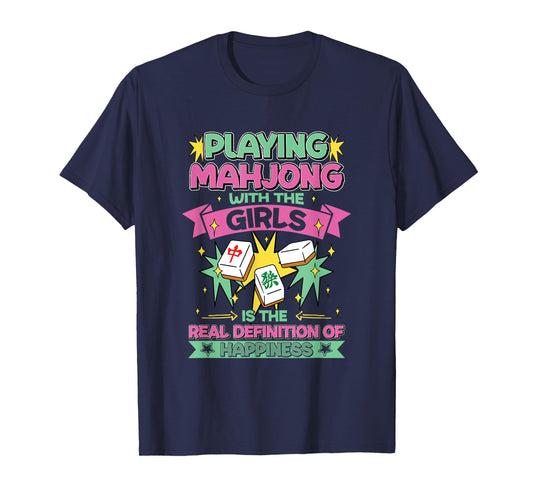 Happiness Is Playing Mahjong With The Girls Funny Mahjong T-Shirt