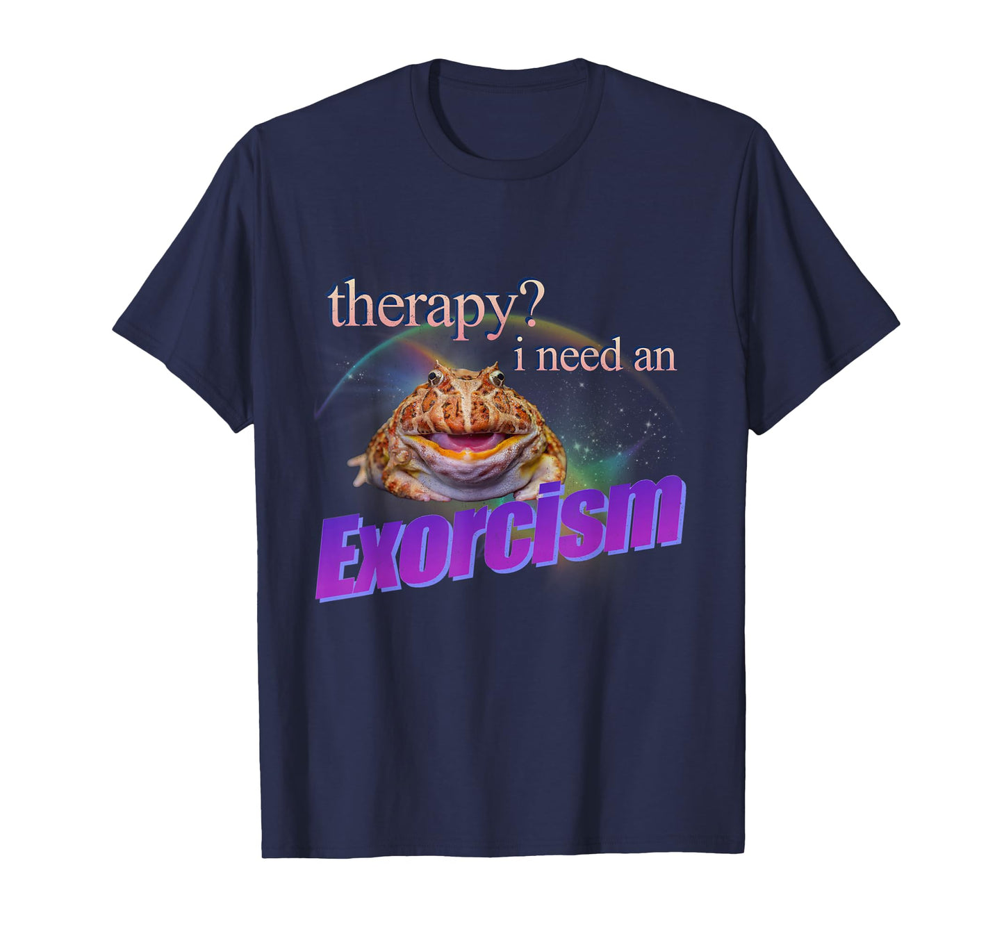 Therapy? I Need an Exorcism Funny Frog Meme Cursed Silly T-Shirt