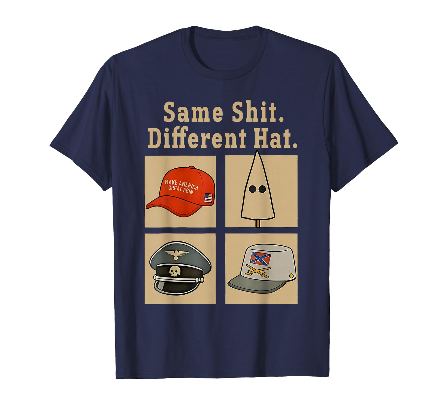Funny Design Same Shit Different Hat Art for Men Women T-Shirt