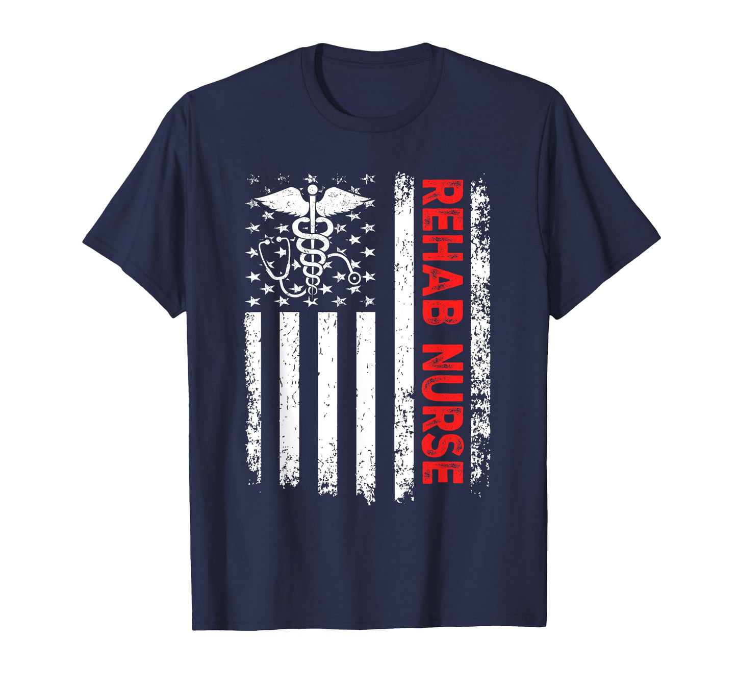 Rehab Nurse American Flag Patriotic Rehab Nurse 4th Of July Women Men T-Shirt