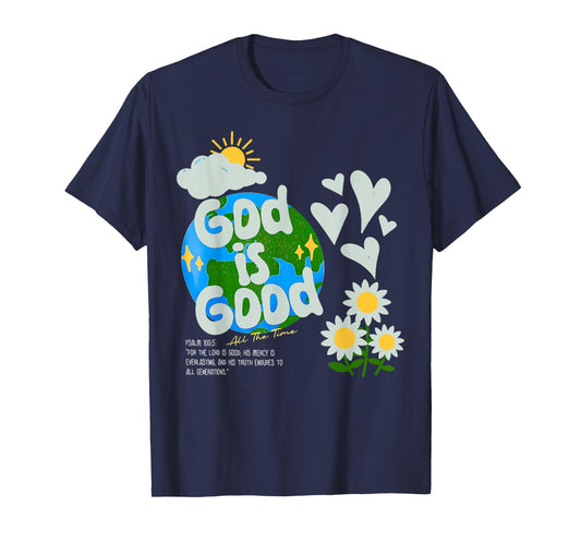 God is Good All The Time Inspirational Graphic for Everyone T-Shirt