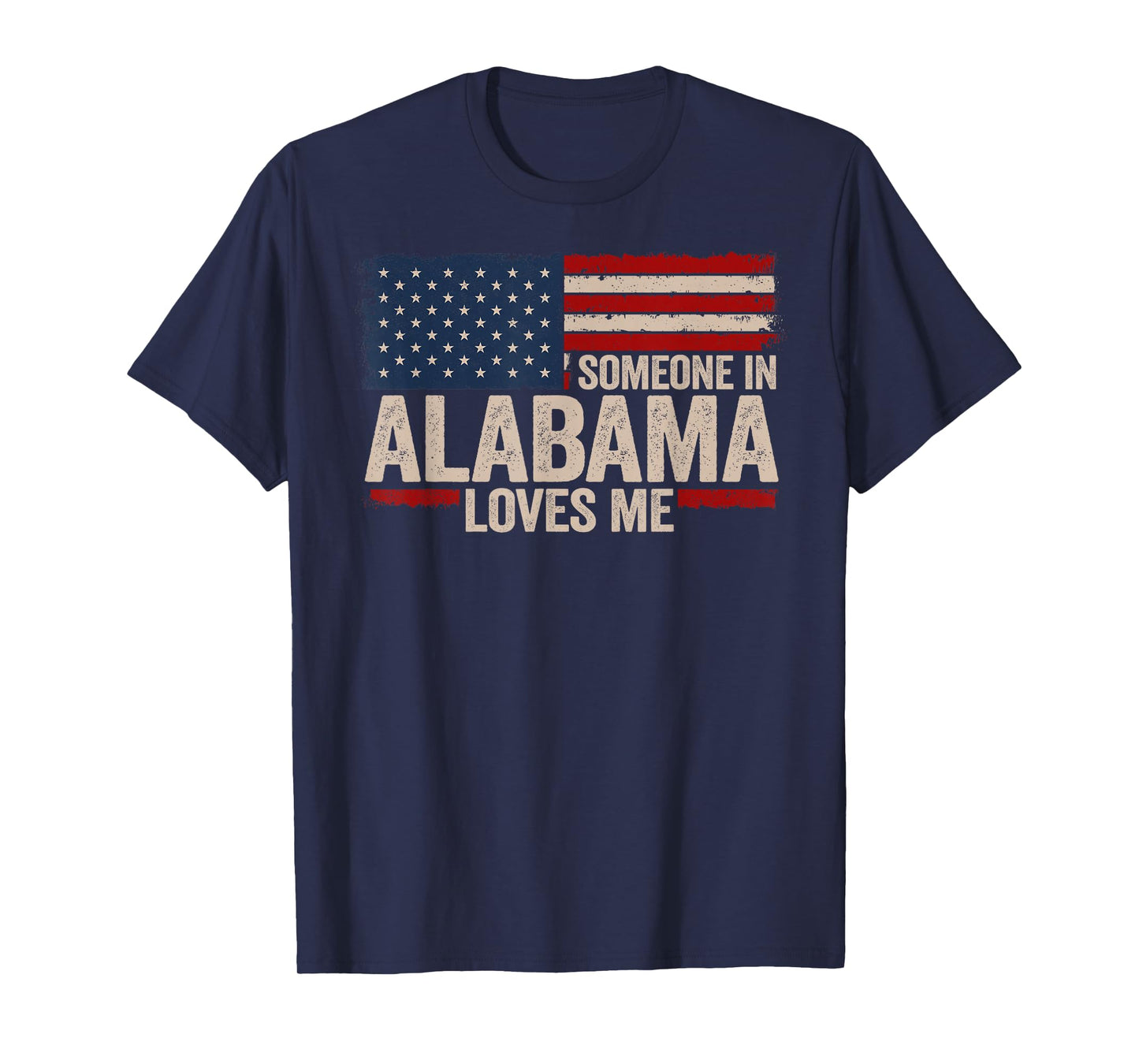 Someone In Alabama Loves Me T-Shirt