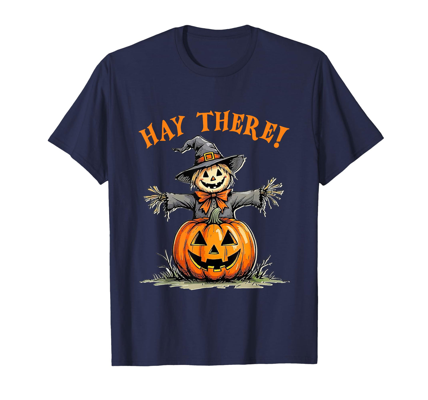 Funny Scarecrow Hay There Fall Halloween Saying T-Shirt