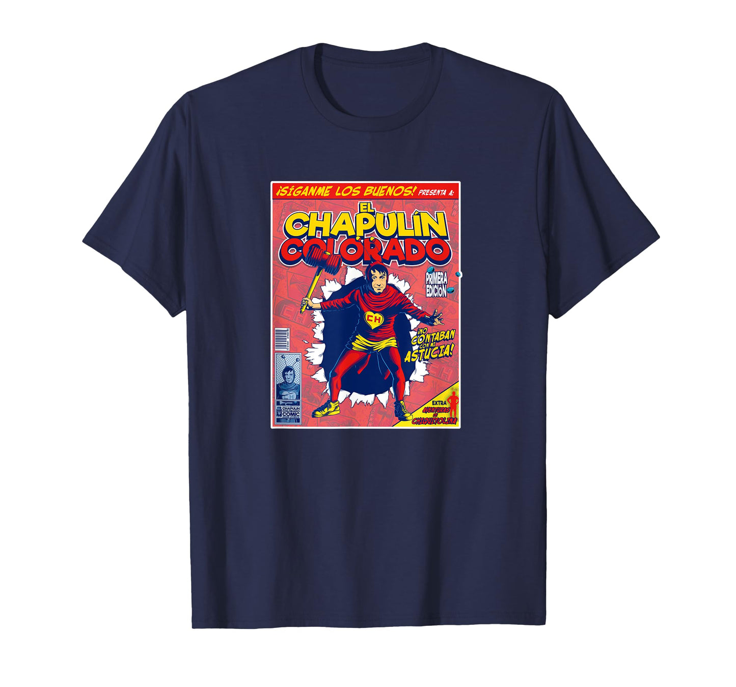 Chapulin Colorado - Fun Desings for Kids, Teen, Women & Men T-Shirt