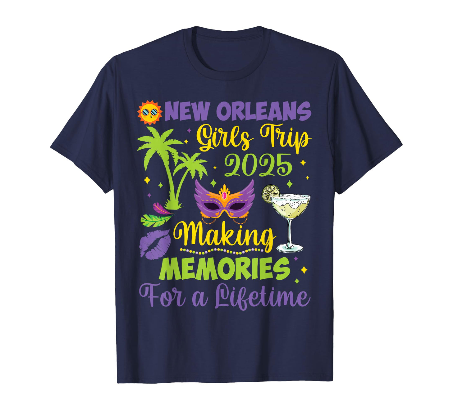B3Shop Happy Mardi Gras Day To Me You New Orleans Girls Trip 2025 Making Memories for a Lifetime Unisex-Adults Black Small Modern Round Neck Short Sleeve T-Shirt
