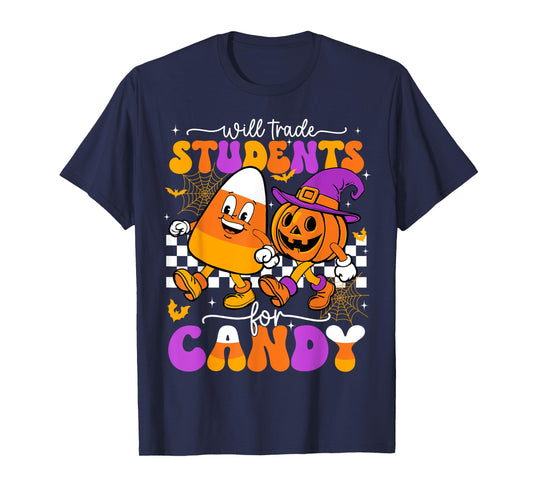 Will Trade Students For Candy Funny Teacher Halloween T-Shirt