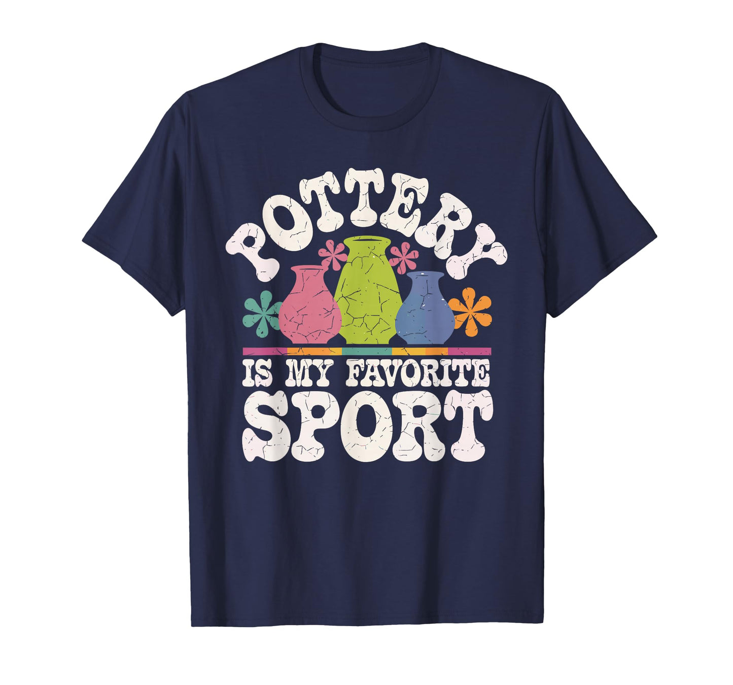 Pottery Is My Favorite Sport Funny Pottery T-Shirt