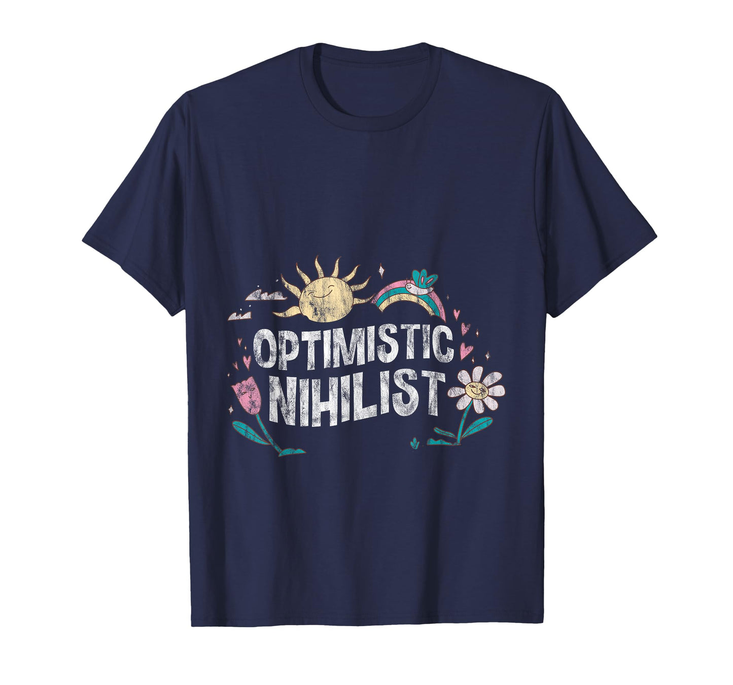 Optimistic Nihilist Existential Philosophy Humor - T-Shirt