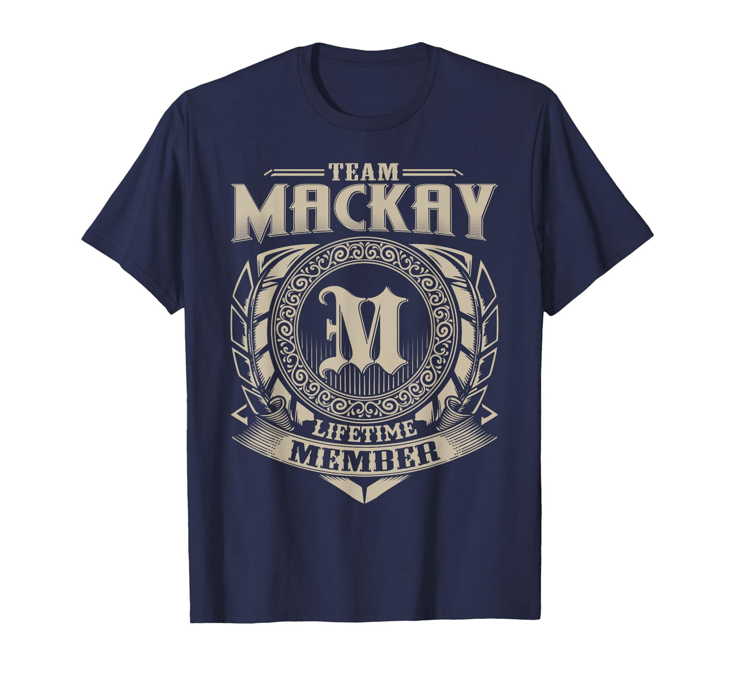 Team MACKAY Lifetime Member Funny MACKAY Family Name Vintage T-Shirt