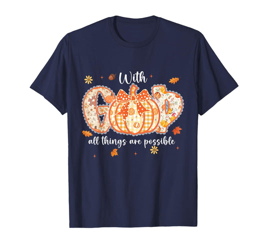 with-God All Things are Possible Fall Christian Pumpkin T-Shirt