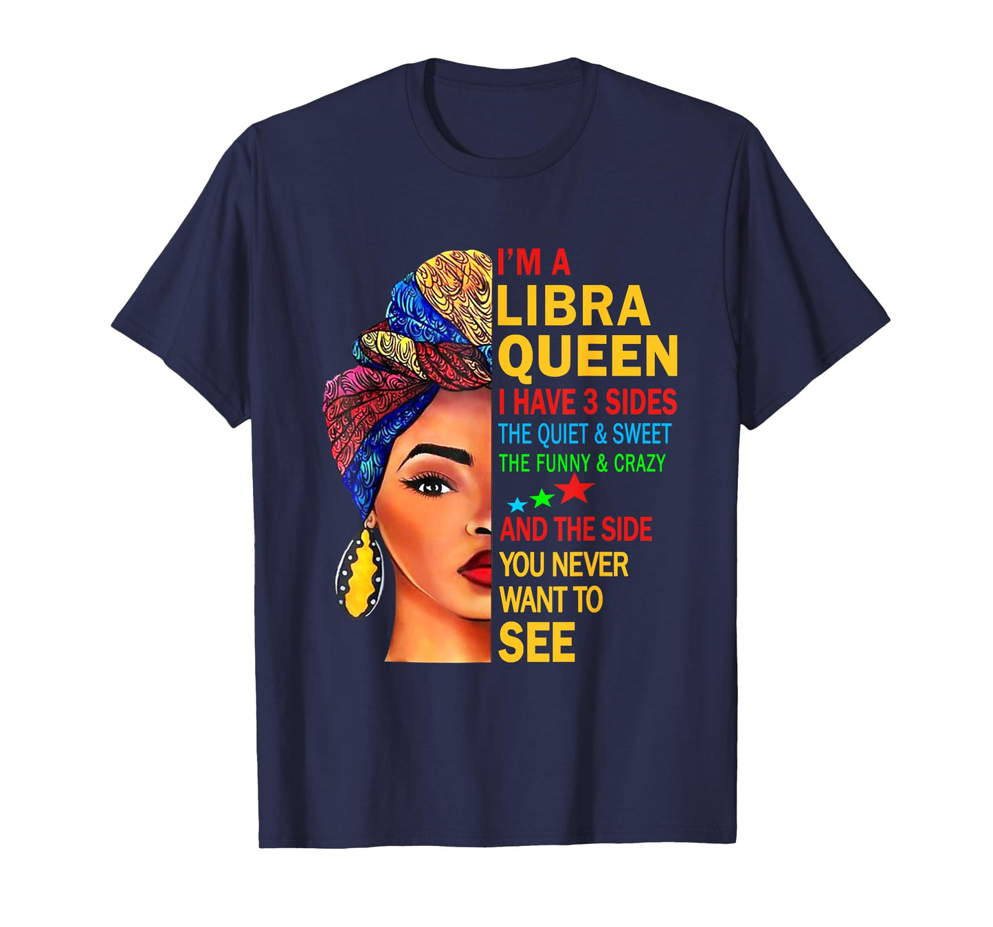 Libra Queen I Have 3 Sides Zodiac Art Sept Oct Birthday T-Shirt