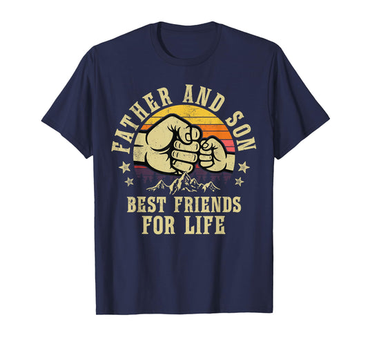 Father and Son Best Friends for Life Gifts Birthday Dad T-Shirt