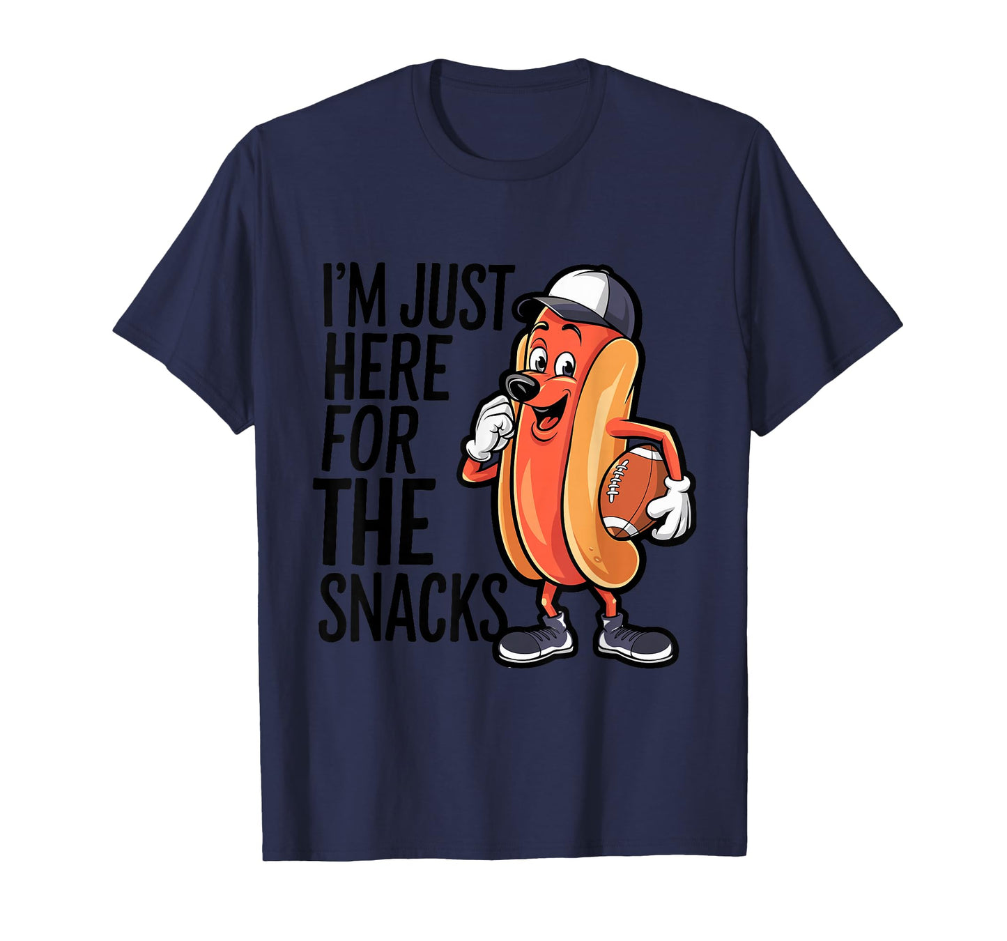 Funny I'm Just Here For The Snacks Football T-Shirt