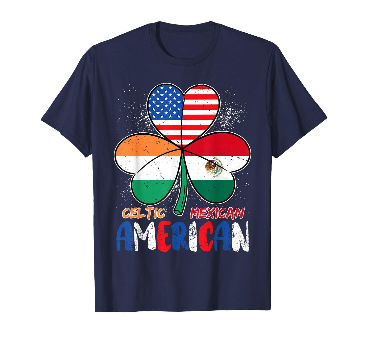 Half Irish Half Mexican American Shamrock St Patricks Day T-Shirt