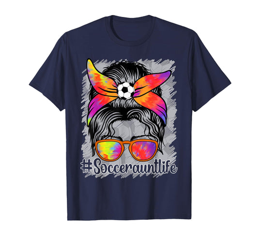 Soccer Aunt Life Messy Bun Proud Soccer Auntie T-Shirt