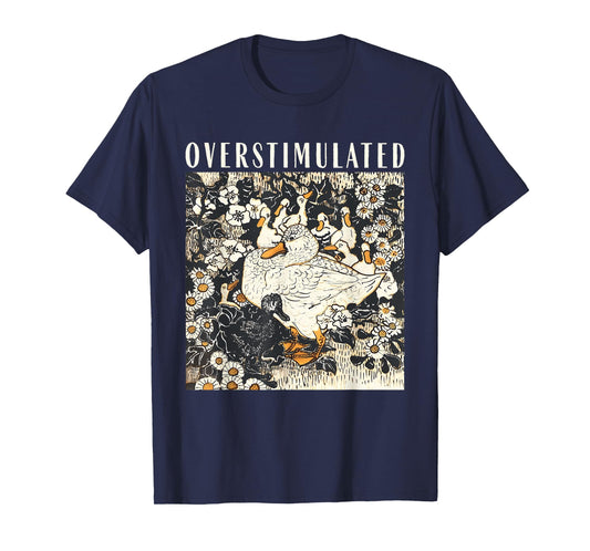Overstimulated Duck Mom Funny Vintage Cottagecore Humor T-Shirt