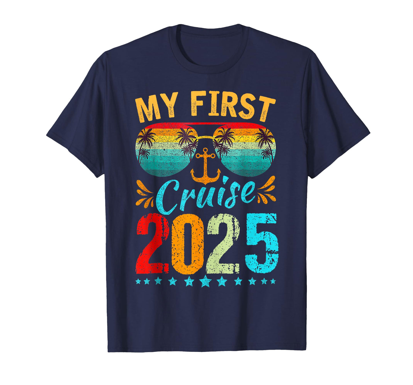 My First Cruise 2025 Tee Family Vacation Cruise Ship Travel T-Shirt