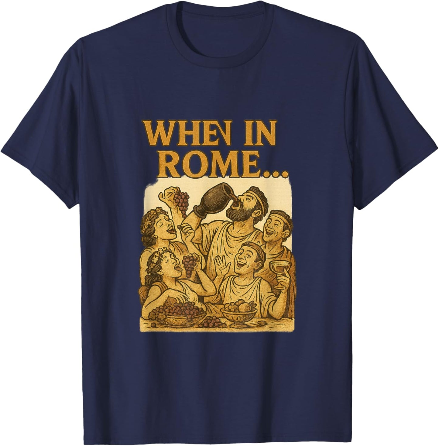 When in Rome, Ancient Rome T-Shirt