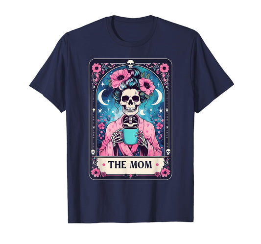 Happy Mother's Day The Mom Tarot Card Skeleton Mama Coffee T-Shirt